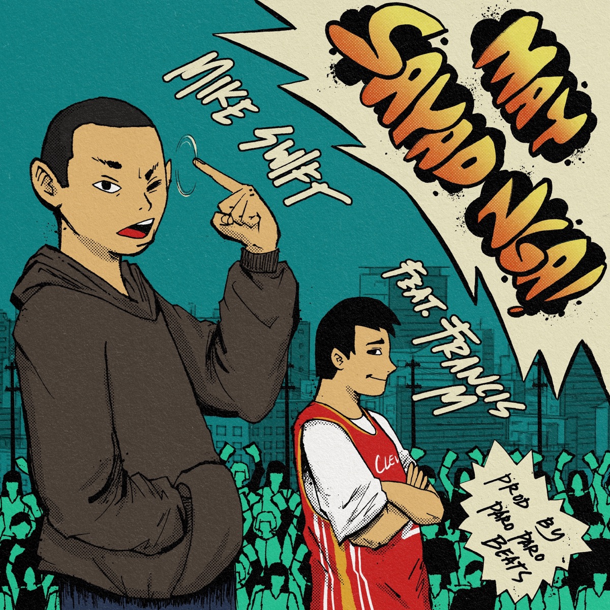 May Sayad Nga (feat. Francis M) - EP by Mike Swift album cover