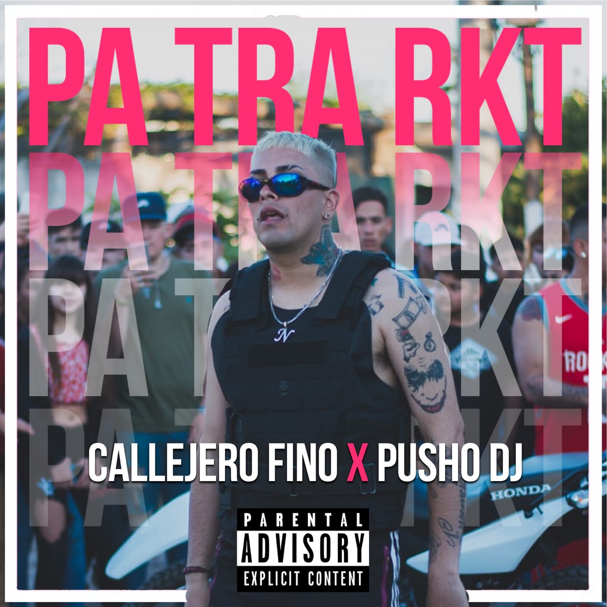 Pa Tra Rkt - Single by Callejero Fino & Pusho DJ album cover