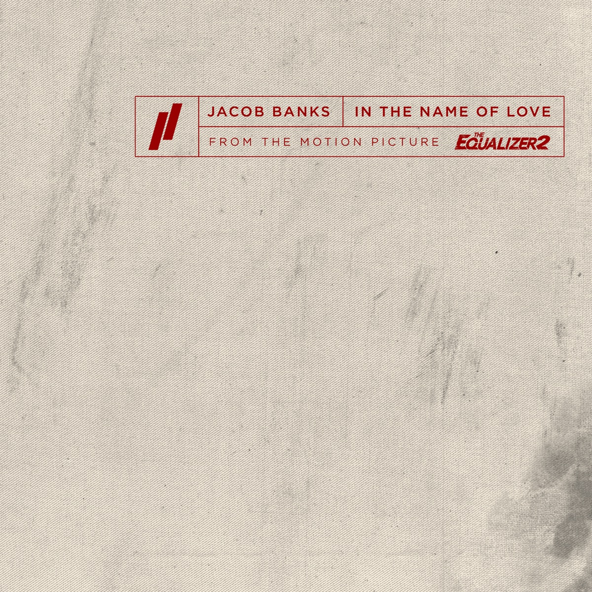 In the Name of Love (From the "Equalizer 2" Original Motion Picture Soundtrack) - Single by Jacob Banks album cover