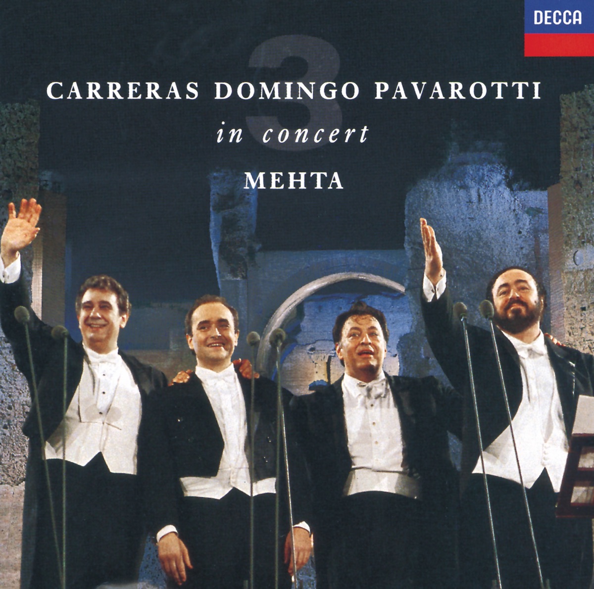 The Three Tenors in Concert by José Carreras, Luciano Pavarotti & Plácido Domingo album cover