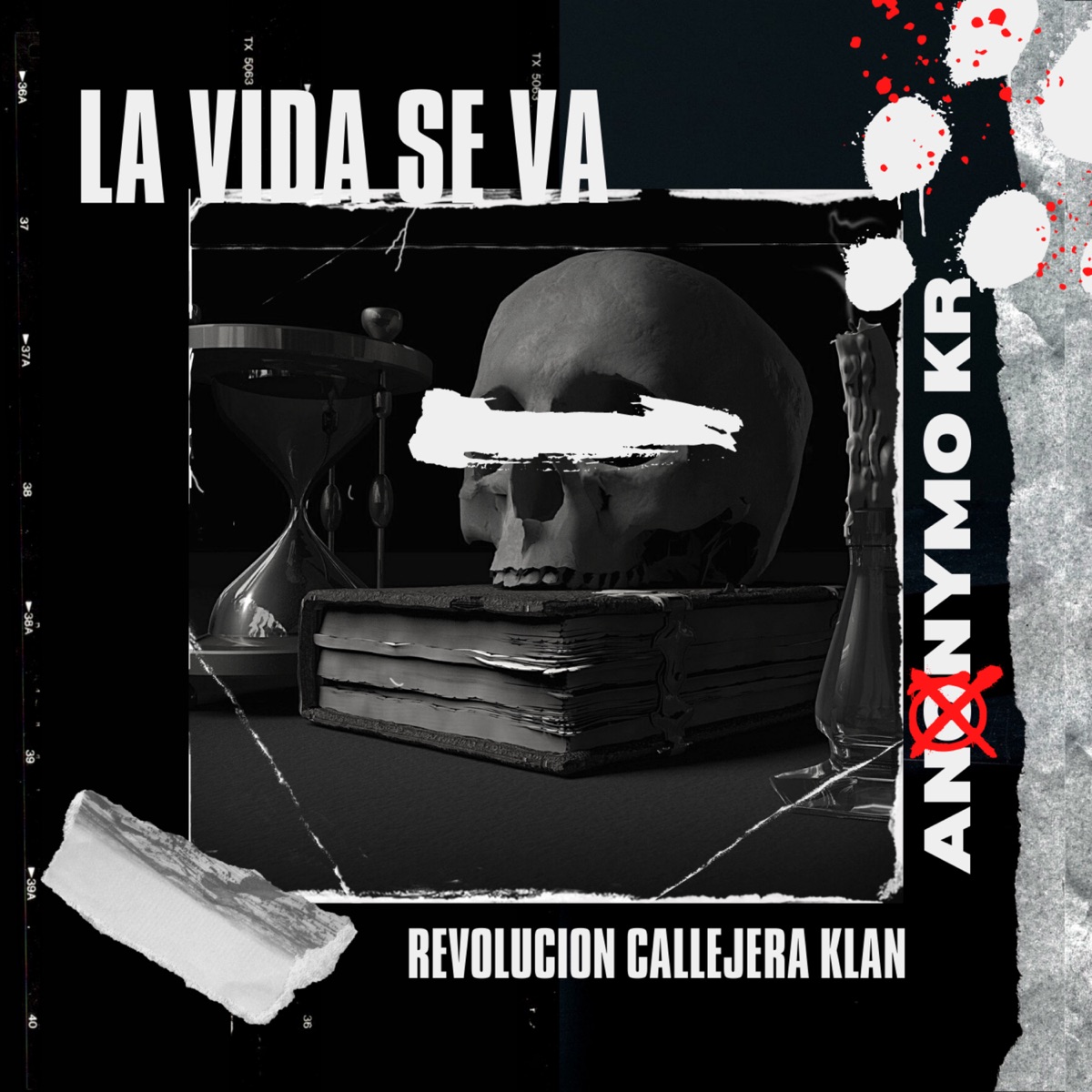La Vida Se Va (feat. Revolucion Callejera Klan) - Single by Anonymo Kr album cover