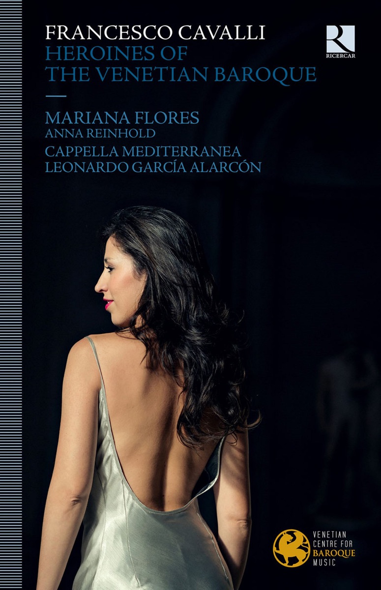 Cavalli: Heroines of the Venetian Baroque by Mariana Flores, Cappella Mediterranea & Leonardo García Alarcón album cover