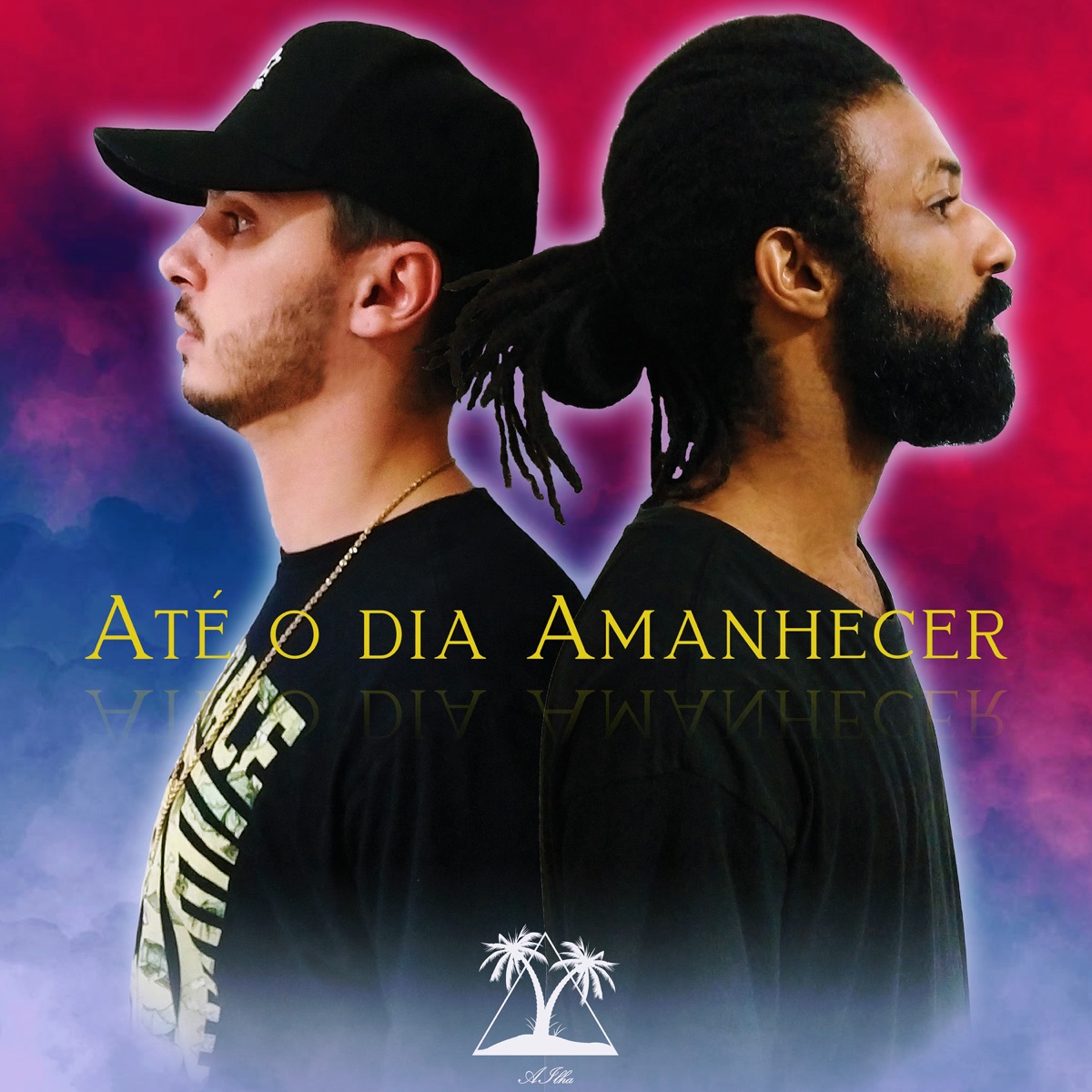Até o Dia Amanhecer - Single by Mágiko, Banto & A Ilha album cover
