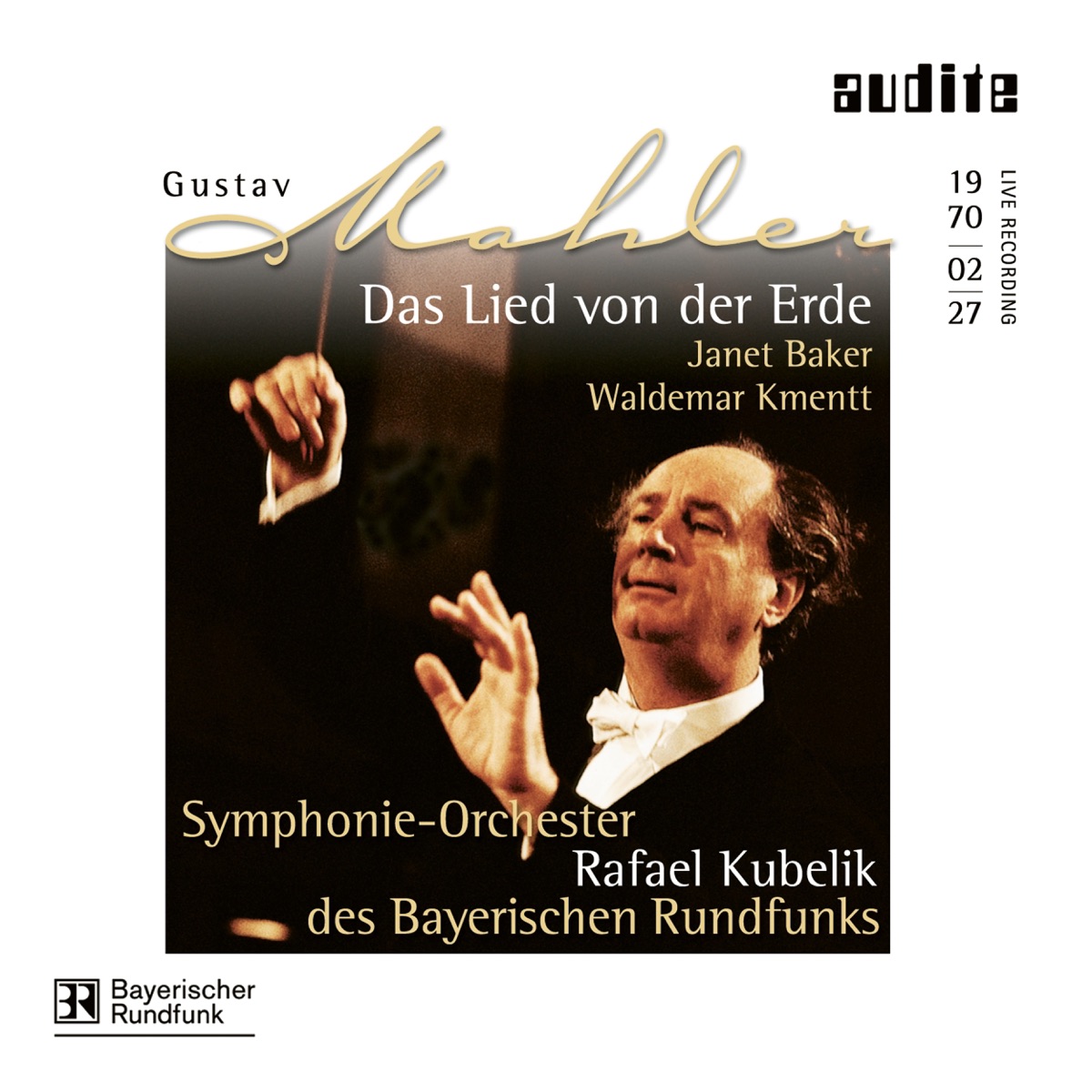Mahler: Das Lied Von Der Erde by Dame Janet Baker, Rafael Kubelik, Bavarian Radio Symphony Orchestra & Waldemar Kmentt album cover