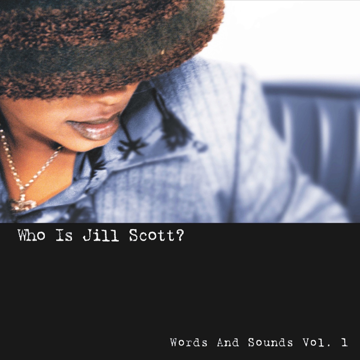 Who Is Jill Scott?: Words and Sounds, Vol. 1 by Jill Scott album cover artwork