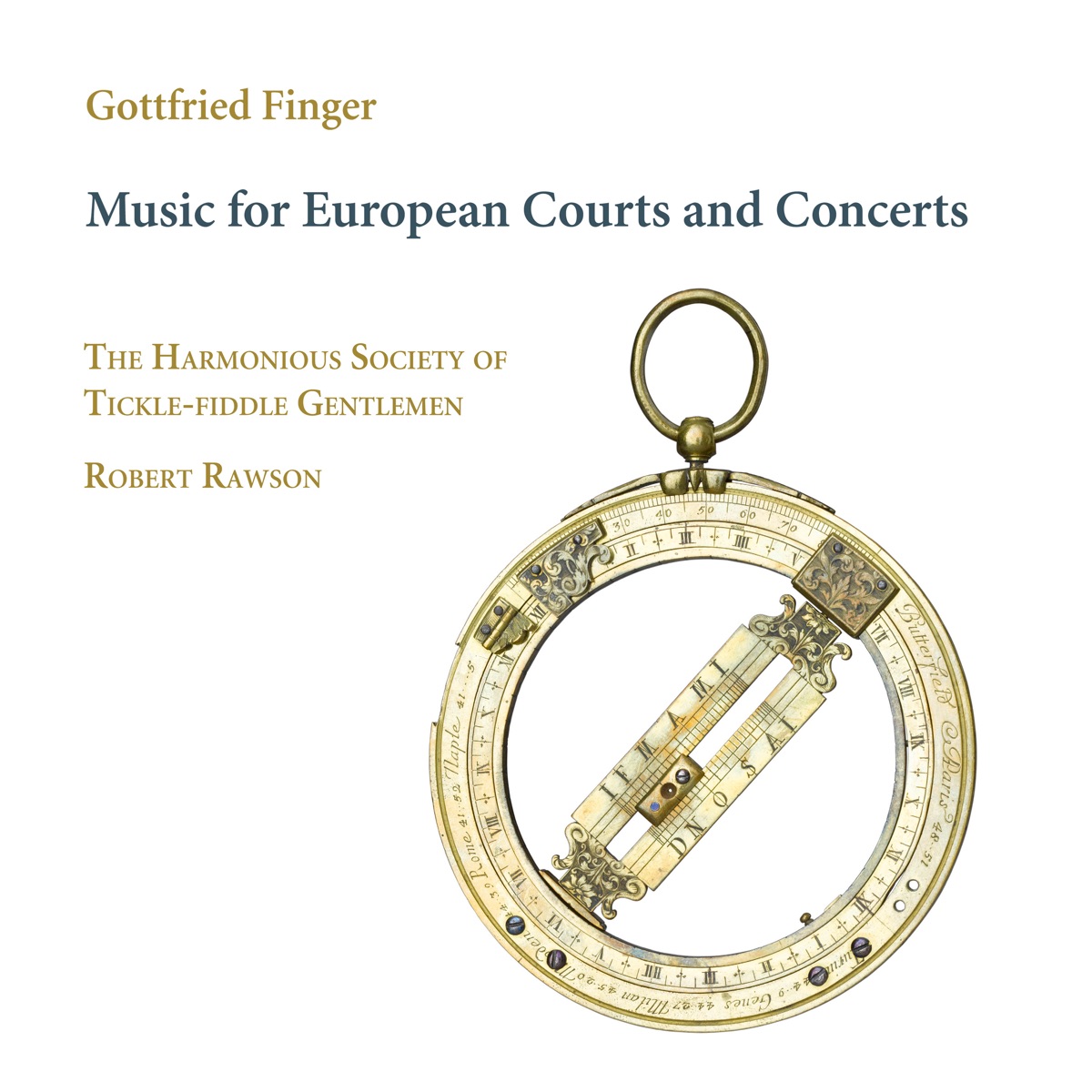 Music for European Courts and Concerts by The Harmonious Society of Tickle-Fiddle Gentlemen & Robert Rawson album cover