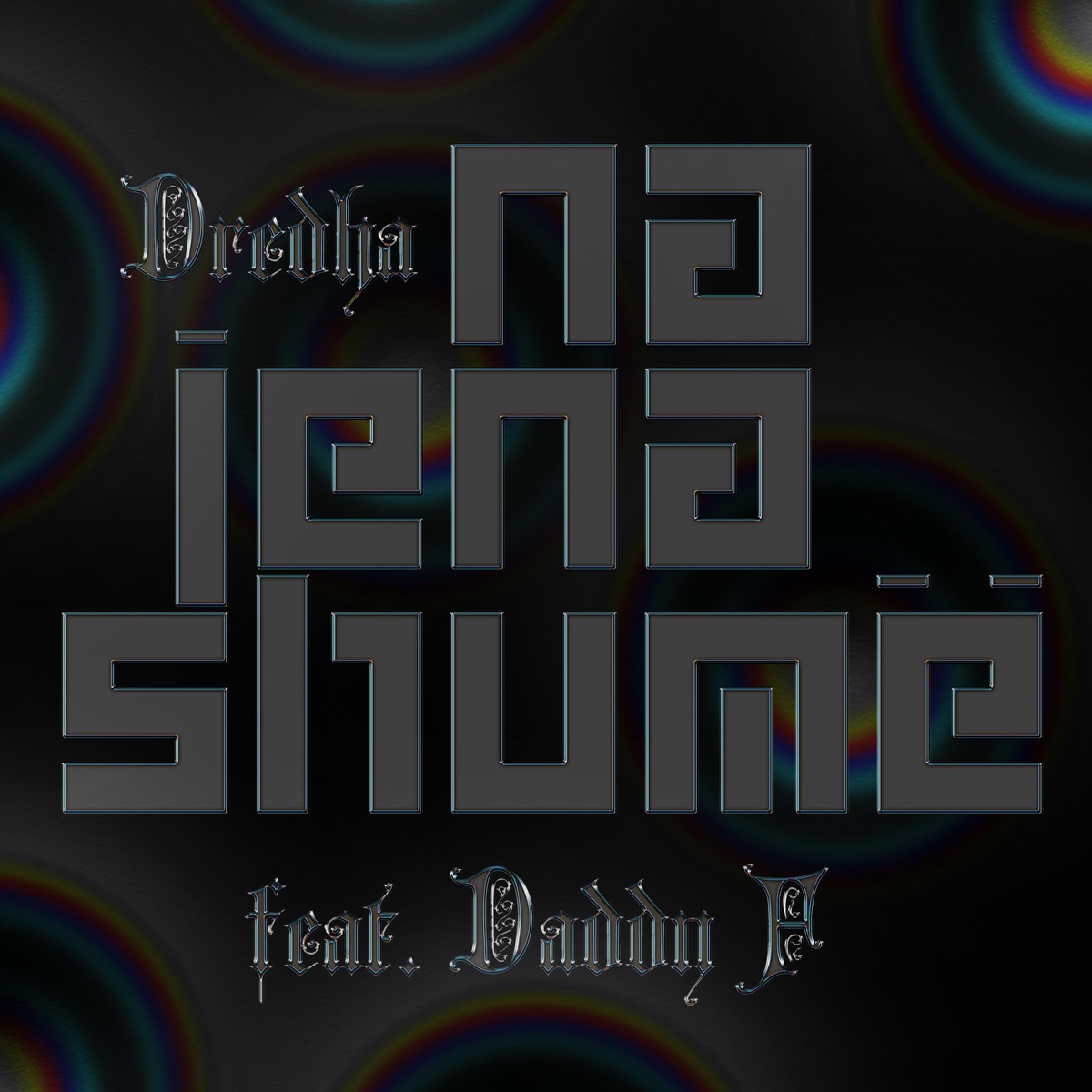 Na Jena Shumë (feat. Daddy F) - Single by Dredha album cover