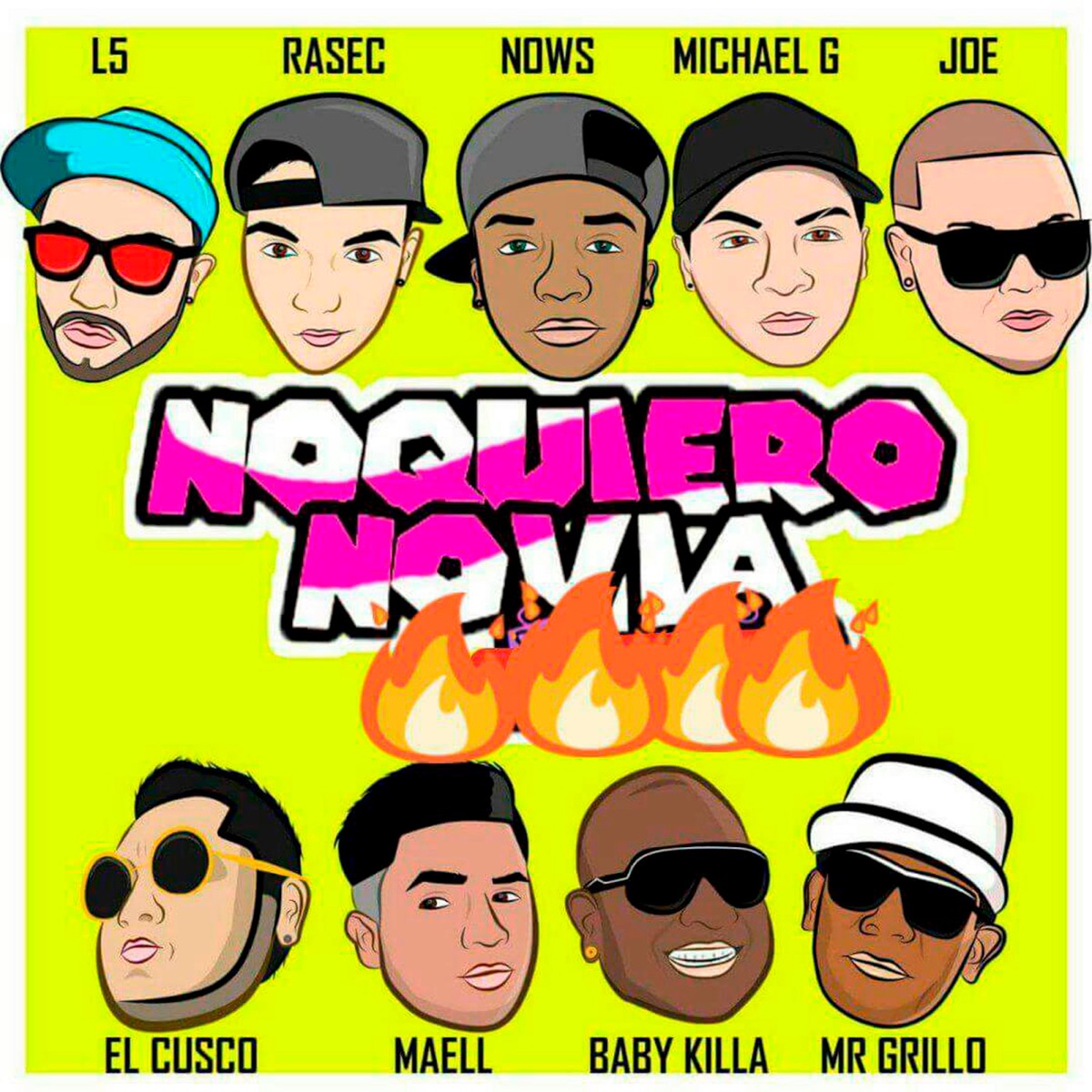 No Quiero Novia (feat. Michael G, L5 the Crone, Baby Killa, Joe La Controversia, Mr. Grillo, Maell & El Cusco) - Single by NOW!S album cover