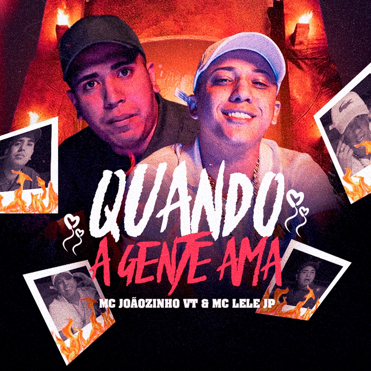 Quando a Gente Ama - Single by MC Joãozinho VT & MC Lele JP album cover