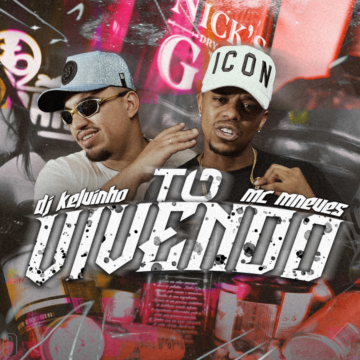 To Vivendo - Single by Dj Kelvinho & Mc MNeves album cover