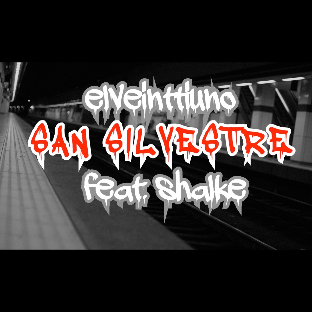 San Silvestre (feat. Shalke) - Single by Elveinttiuno album cover