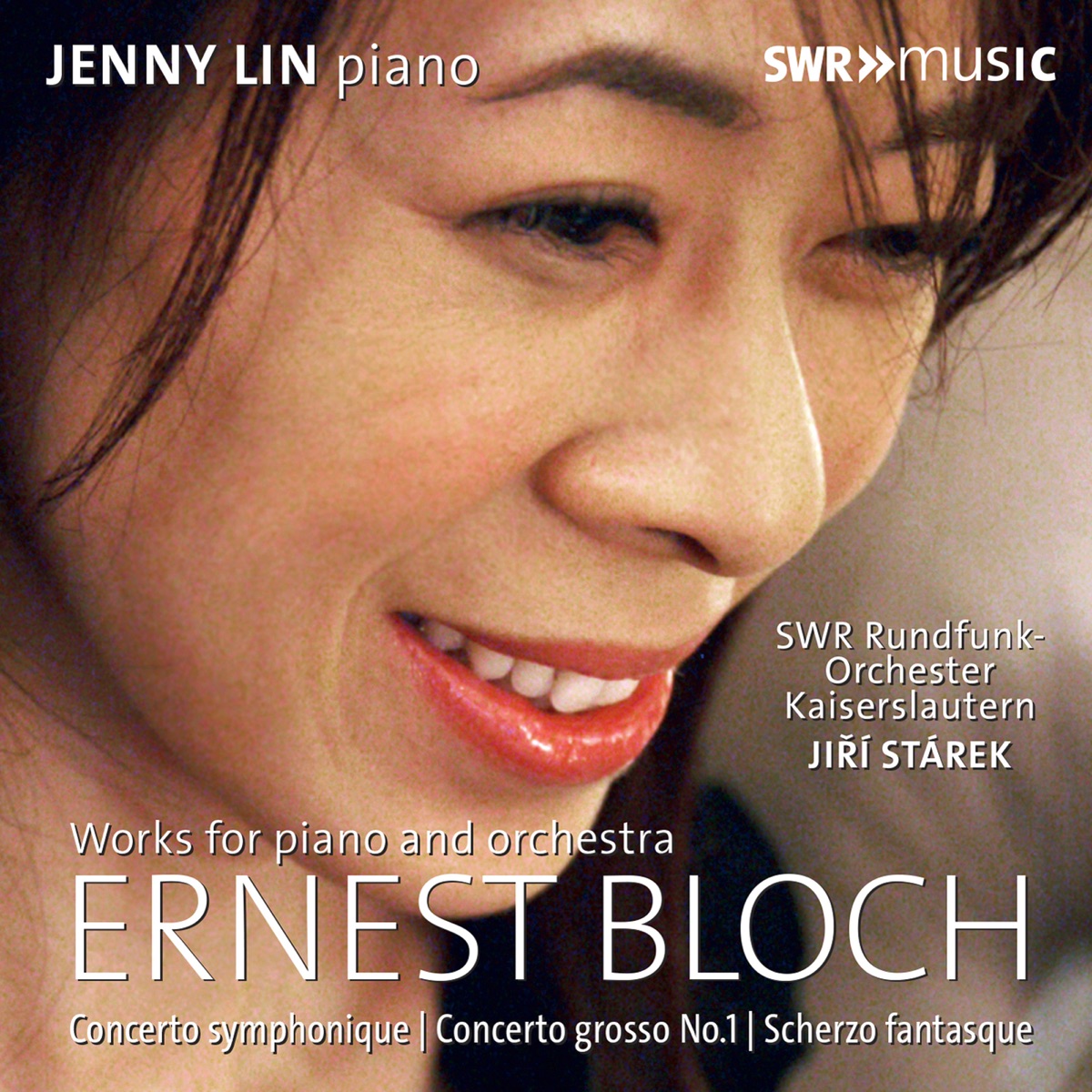 Bloch: Works for Piano & Orchestra by Jenny Lin, SWR Rundfunkorchester Kaiserslautern & Jiri Starek album cover