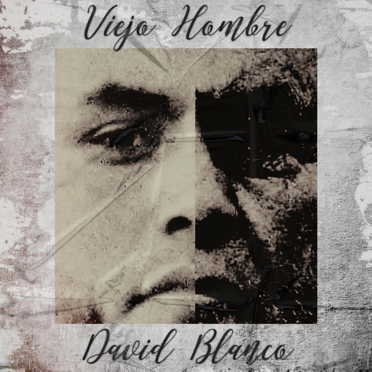 Viejo Hombre - Single by David Blanco Mx album cover