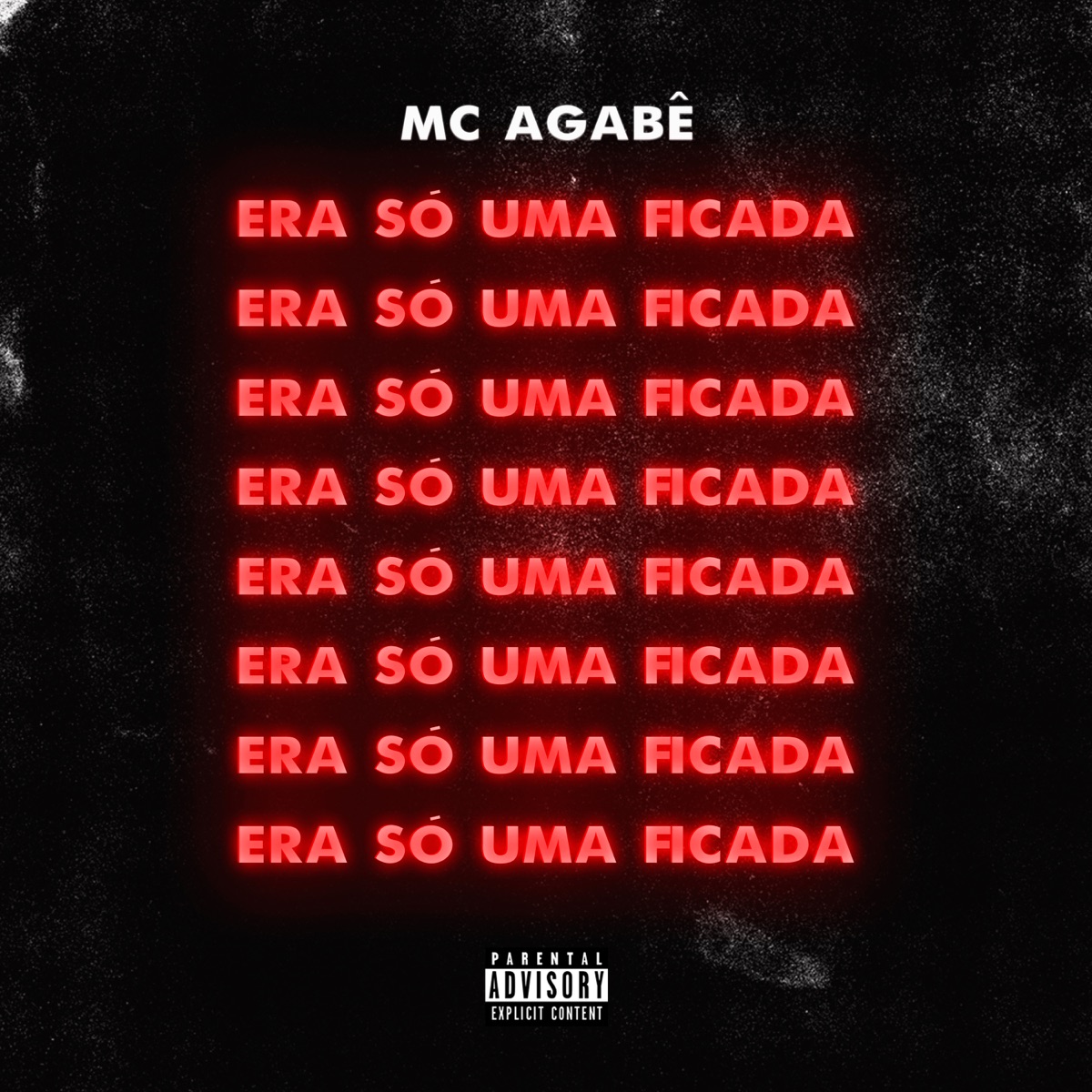 Era Só uma Ficada (feat. DJ Terrorista) - Single by Mc Agabê album cover