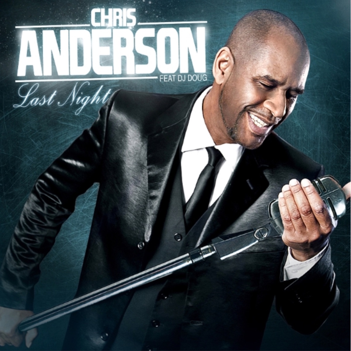 Last Night - Single (feat. DJ Doug) - Single by Chris Anderson album cover
