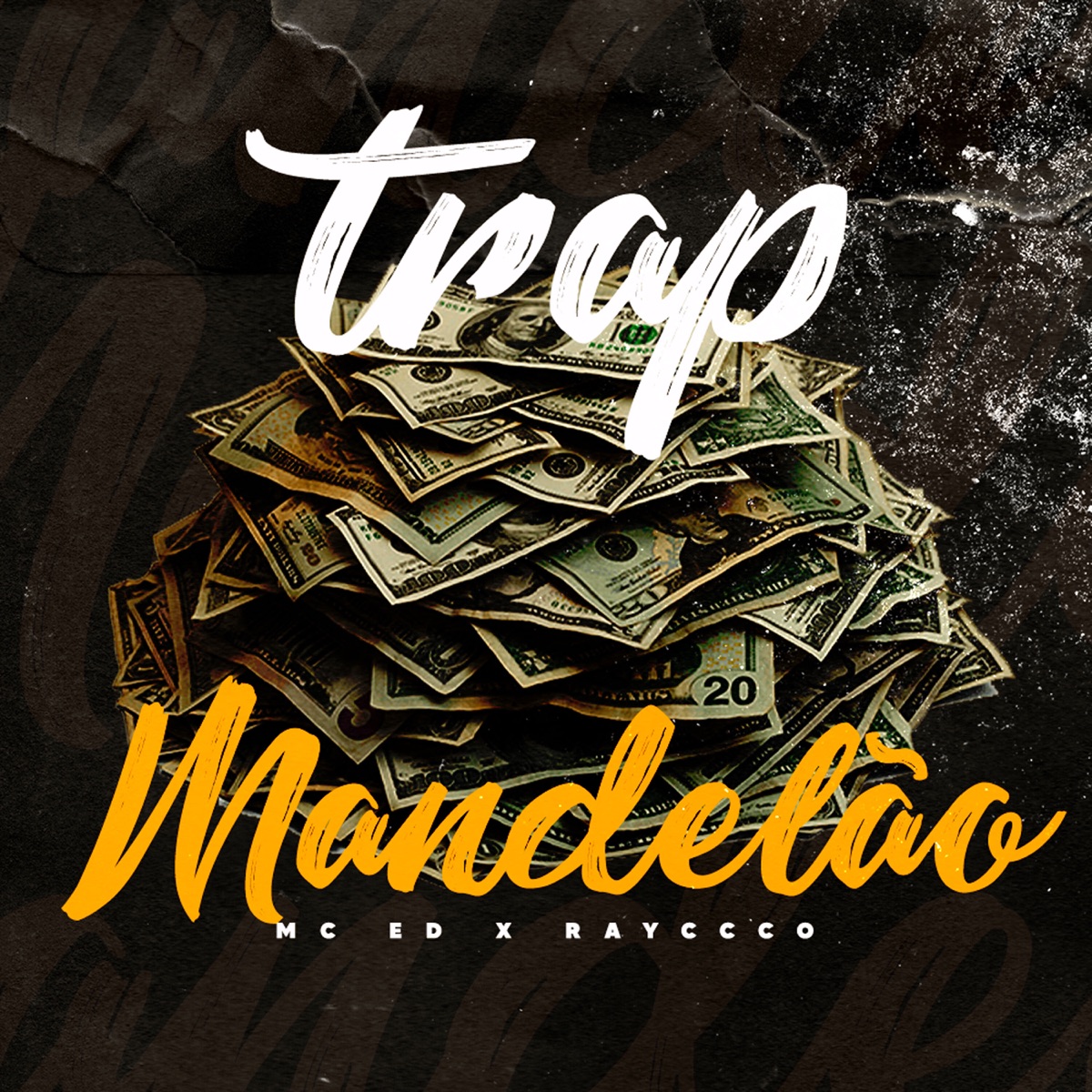 Trap Mandelão - Single by MC ED & Raycco album cover