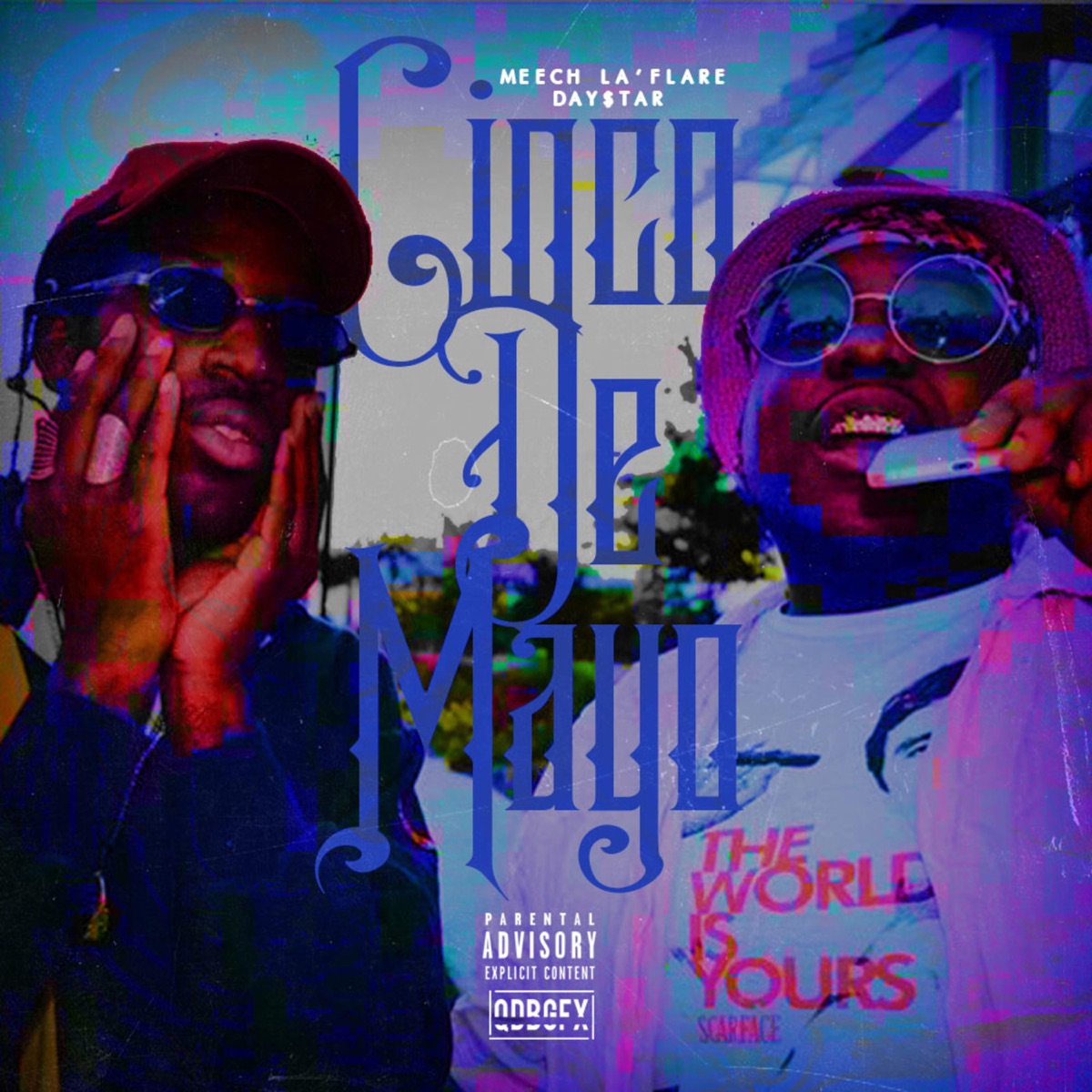 Cinco de Mayo (feat. Day$tar) - Single by Meech La'flare album cover