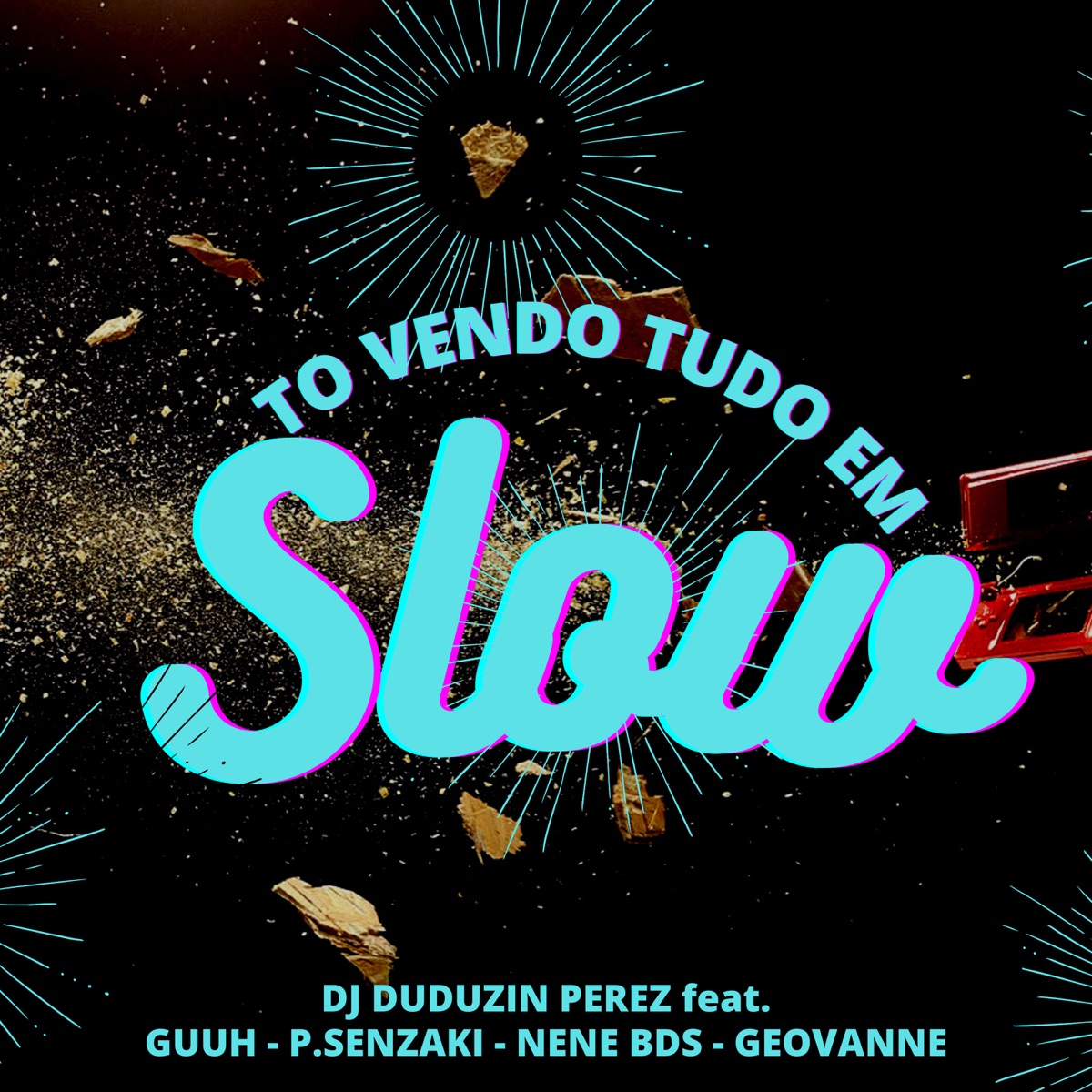To Vendo Tudo em Slow (feat. Guuh MC, P.Senzaki, MC Nene BDS & Mc Geovanne) - Single by DJ Duduzin Perez album cover