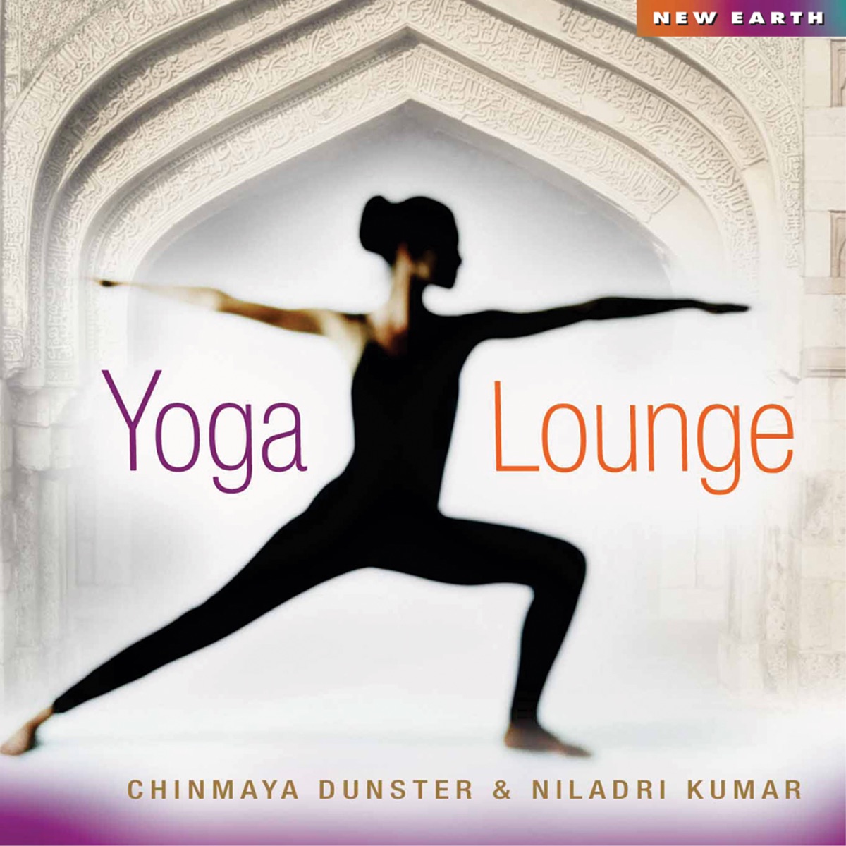 Yoga Lounge by Chinmaya Dunster & Niladri Kumar album cover