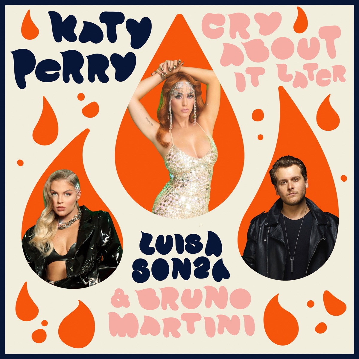Cry About It Later - Single by Katy Perry, Luísa Sonza & Bruno Martini album cover