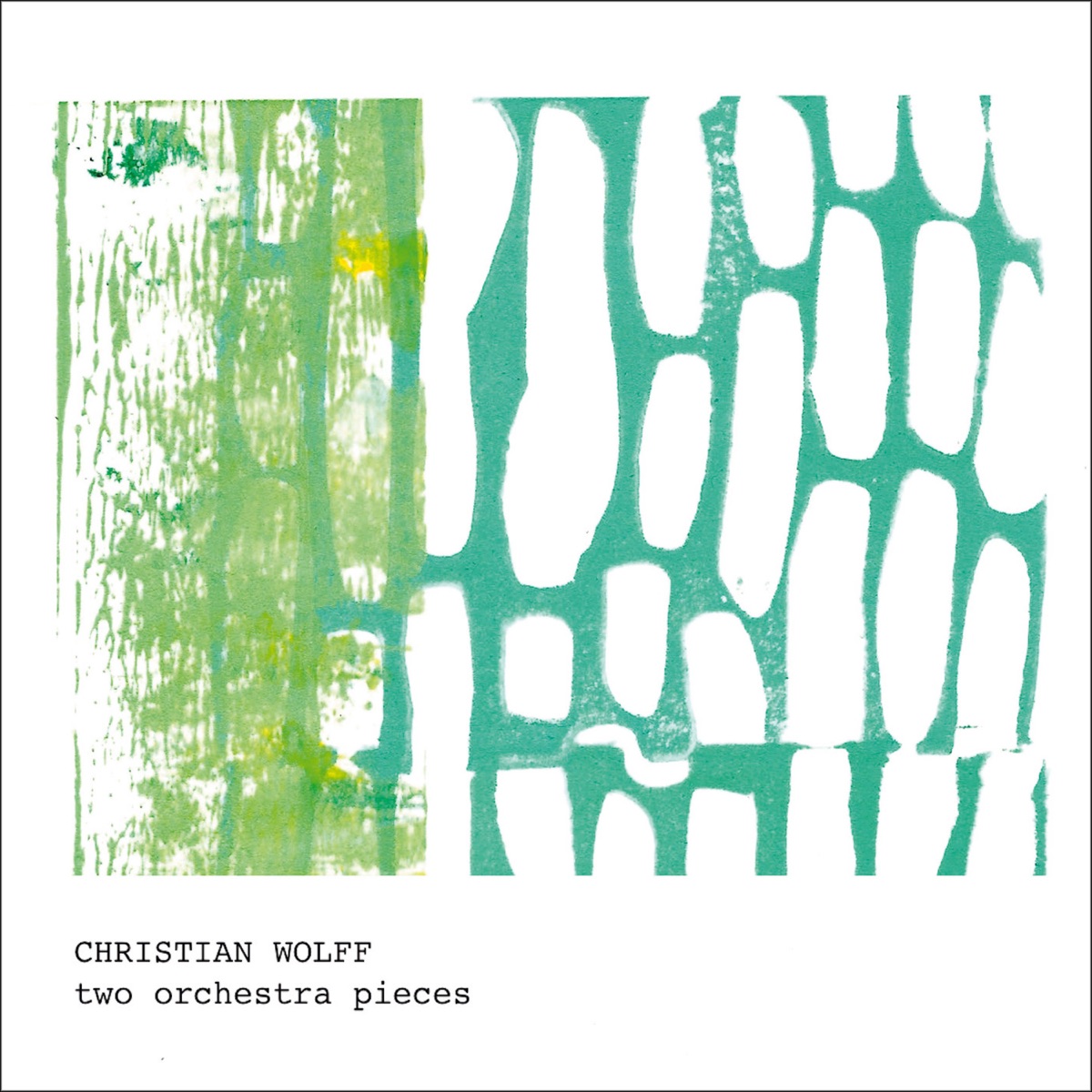 Christian Wolff: 2 Orchestra Pieces by SWR Sinfonieorchester Baden-Baden und Freiburg, Ostravská banda, Lothar Zagrosek, Petr Kotik, Peter Rundel & Roland Kluttig album cover