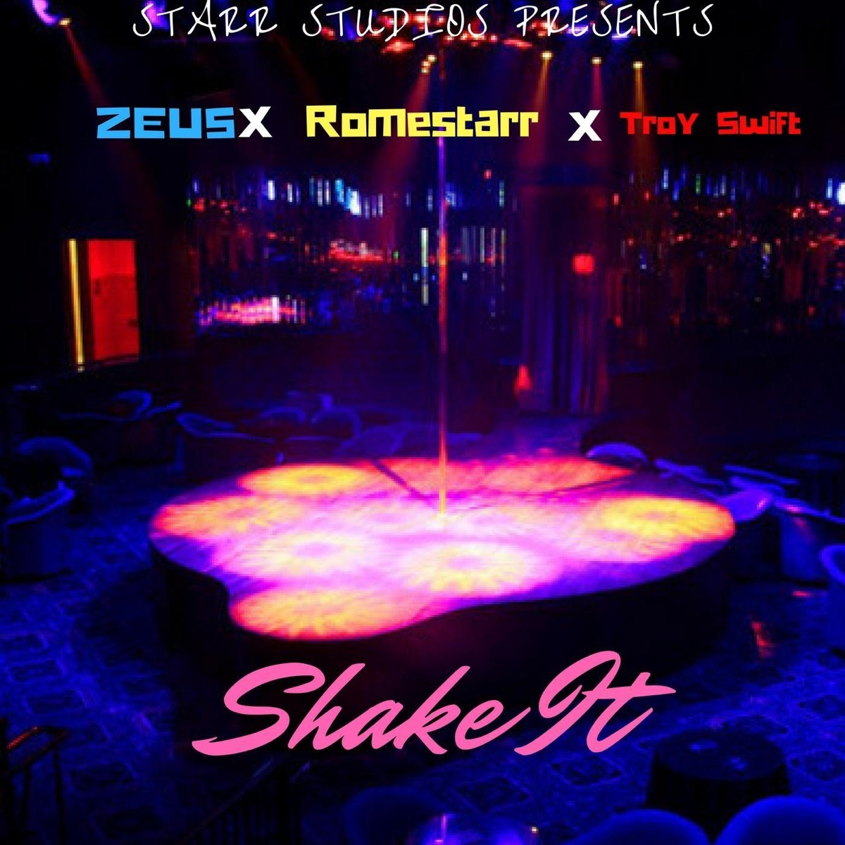 Shake It - Single by Romestarr, Troy Swift & Zeus album cover