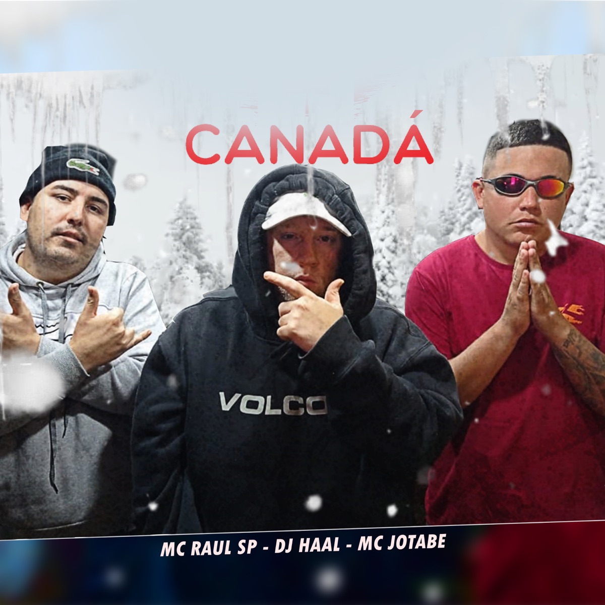 Canadá (feat. MC Raul SP & MC Jotabê) - Single by DJ Haal album cover