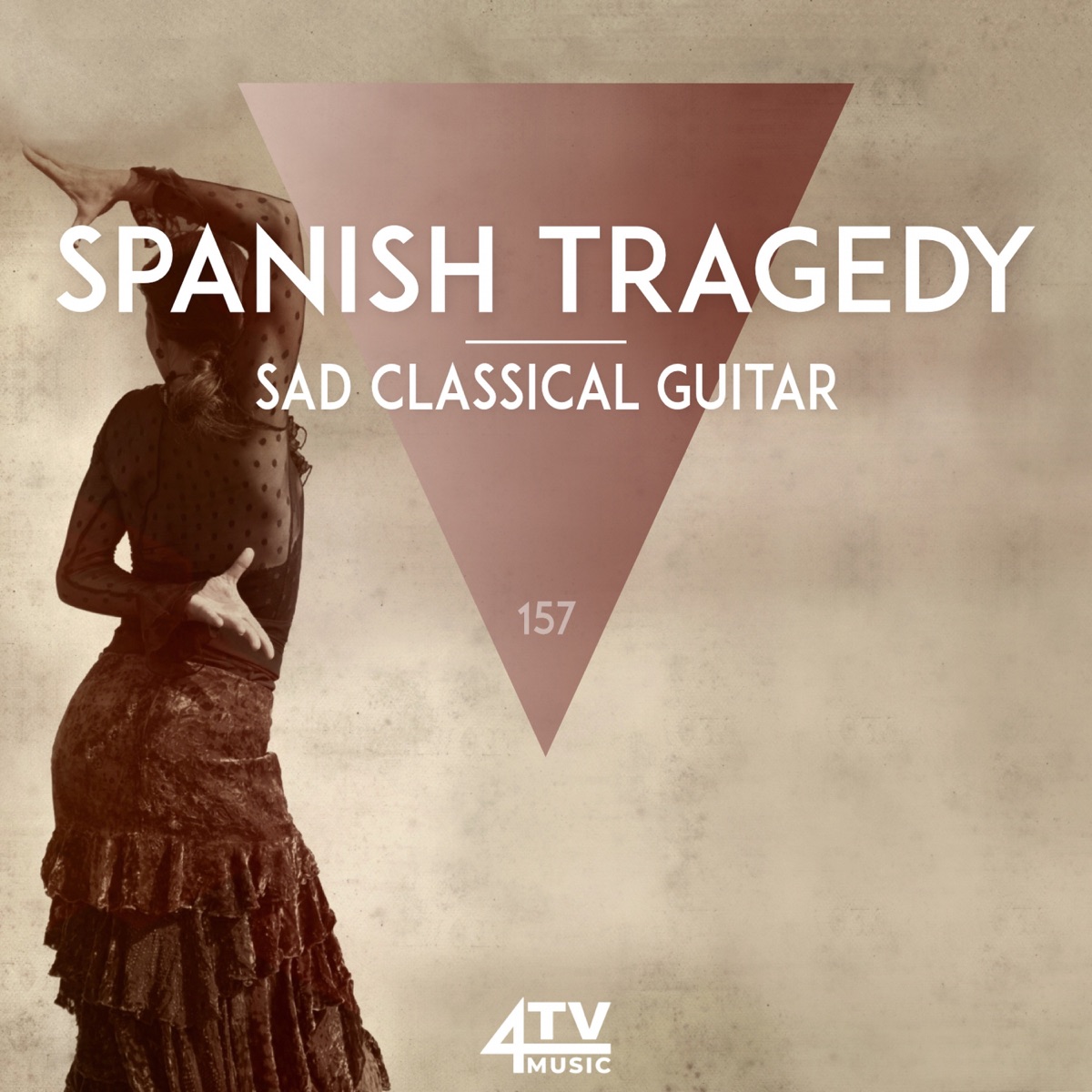 Spanish Tragedy - Sad Classical Guitar by 4TVmusic album cover