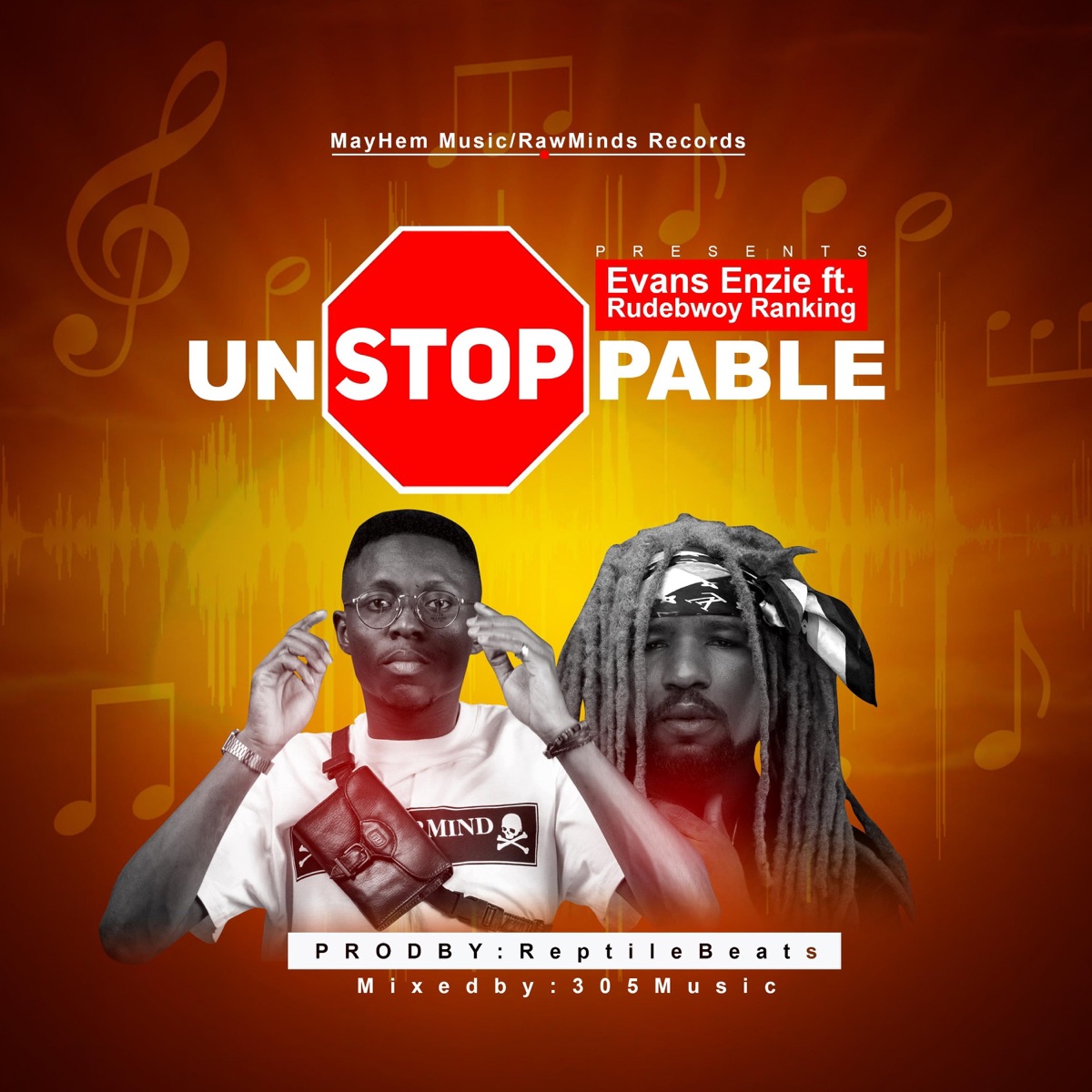 Unstoppable (feat. Rudebwoy Ranking) - Single by Evans Enzie album cover