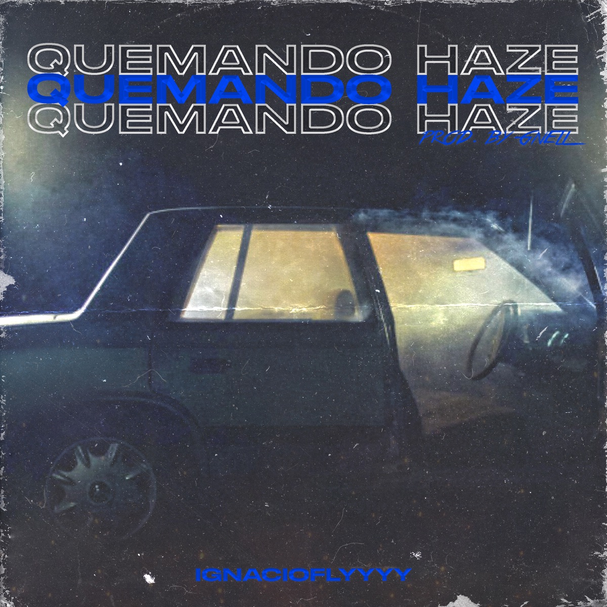 Quemando Haze - Single by IGNACIOFLYYYY album cover