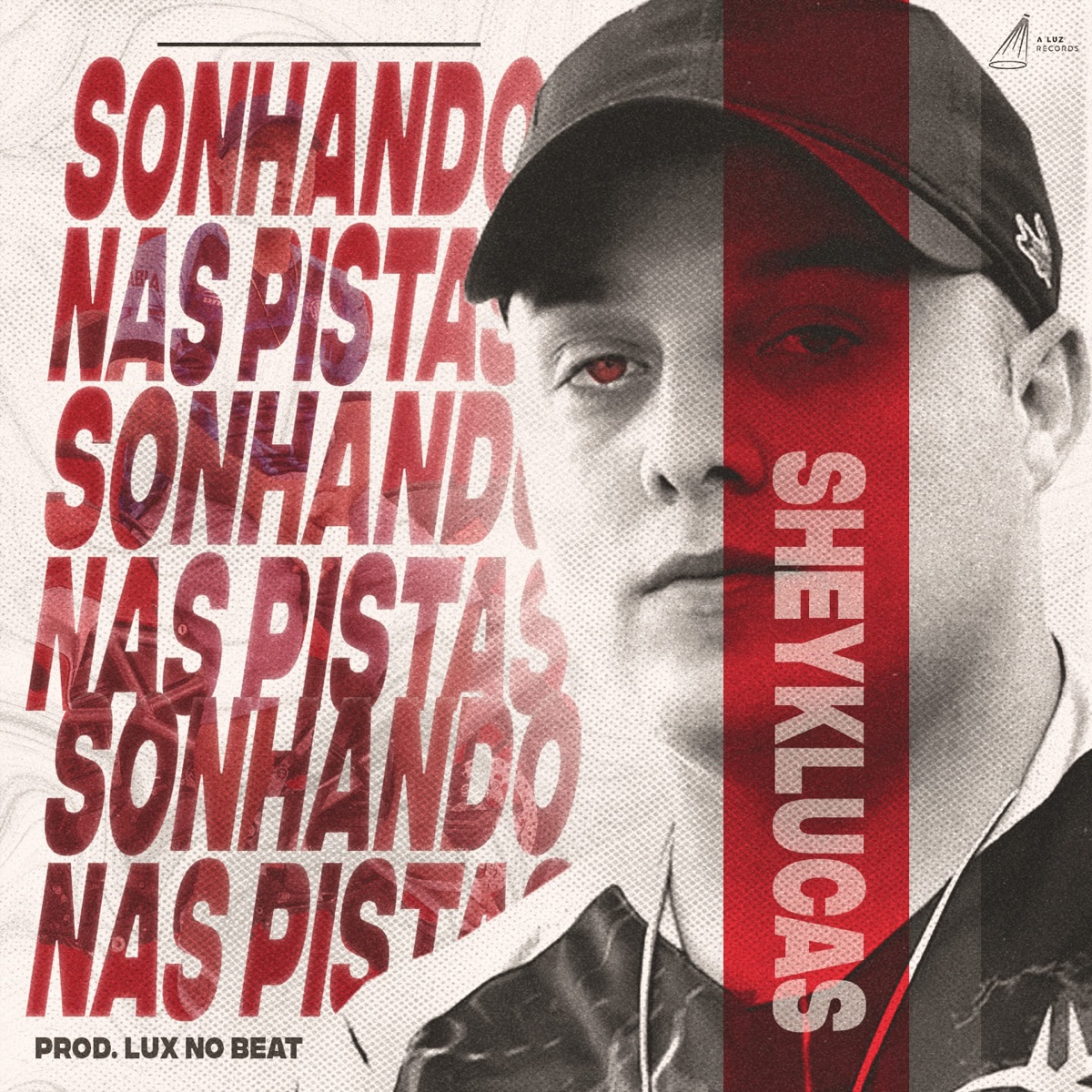 Sonhando nas Pistas - Single by SheykLucas album cover