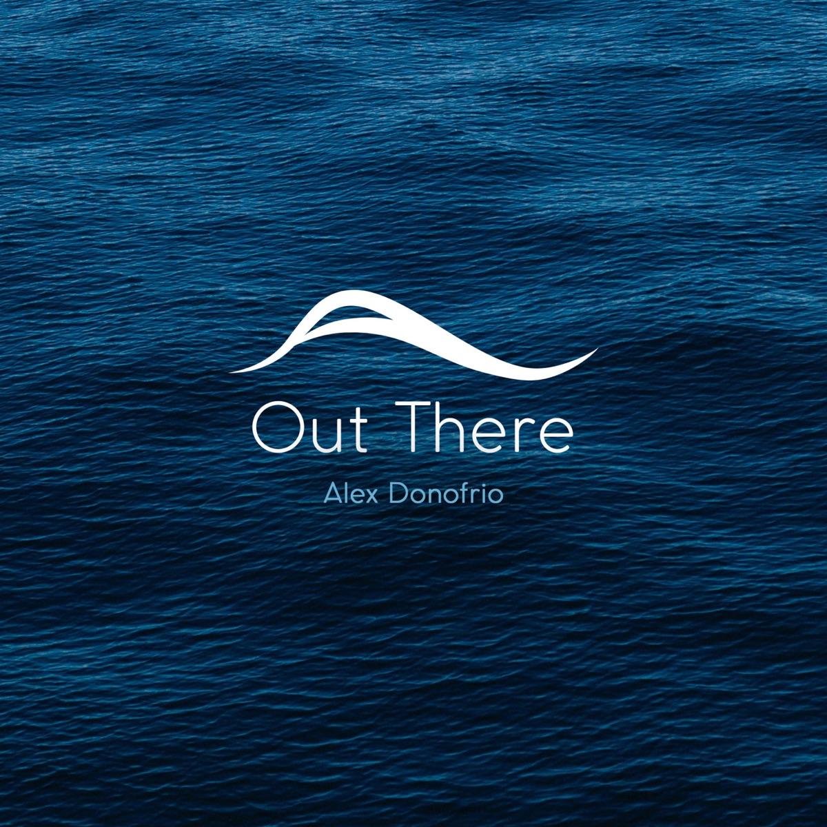 Out There - Single by Alex Donofrio album cover