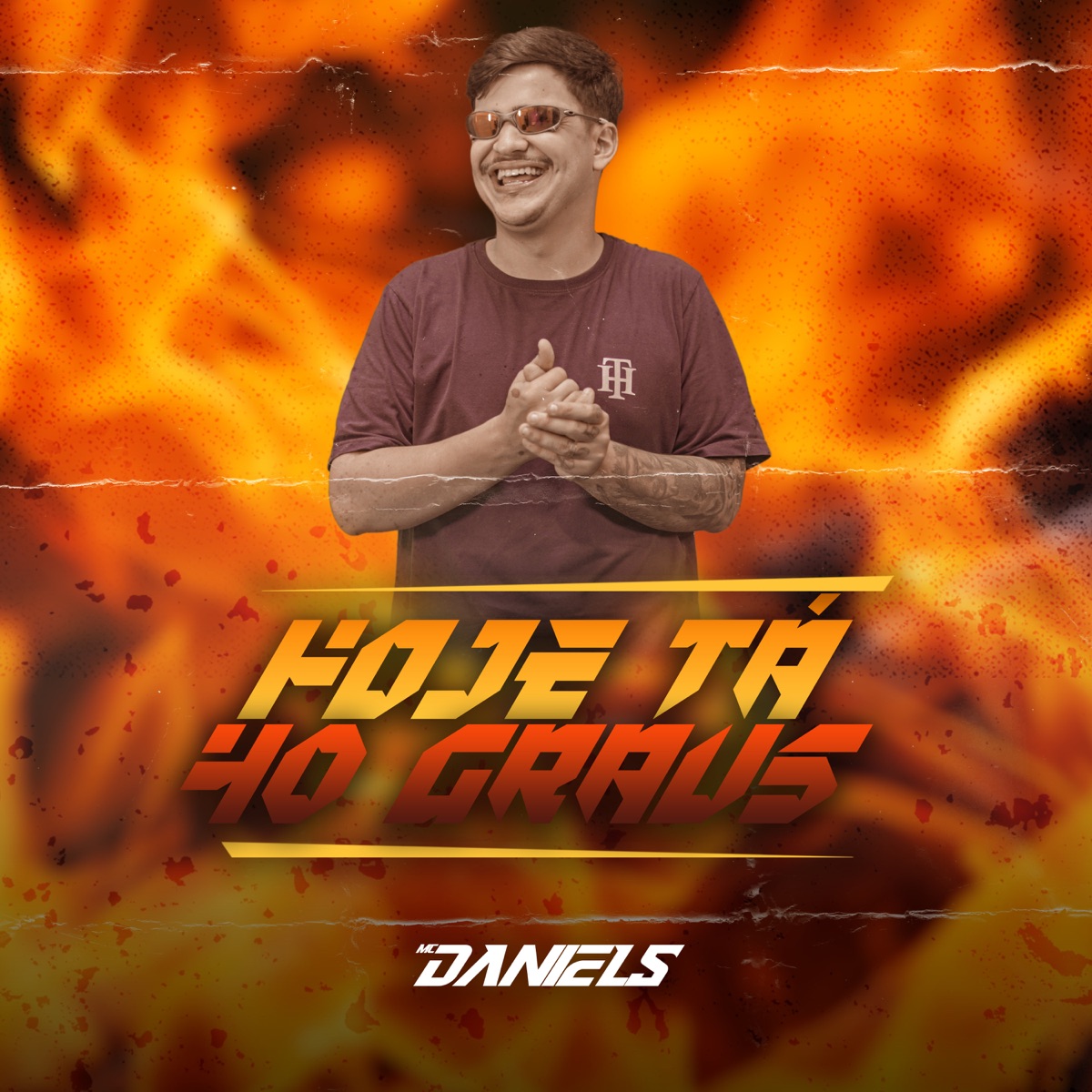 Hoje Tá 40 Graus - Single by Mc Daniels album cover
