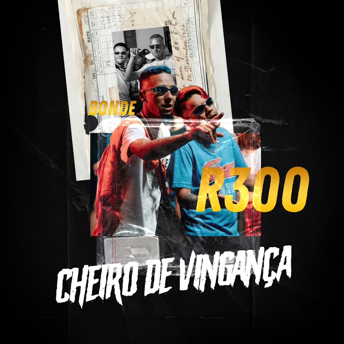 Cheiro de Vingança - Single by Bonde R300 album cover