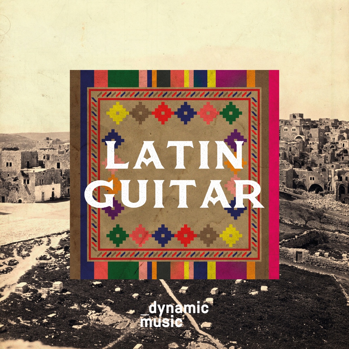 Latin Guitar by Dynamic Music album cover