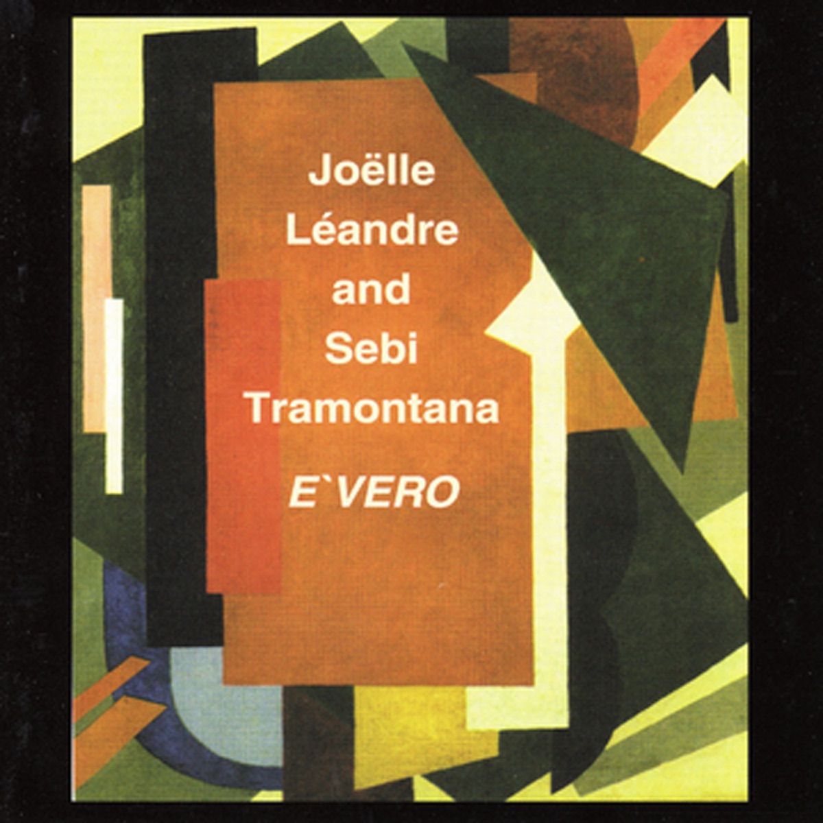 E'vero by Joëlle Léandre & Sebi Tramontana album cover