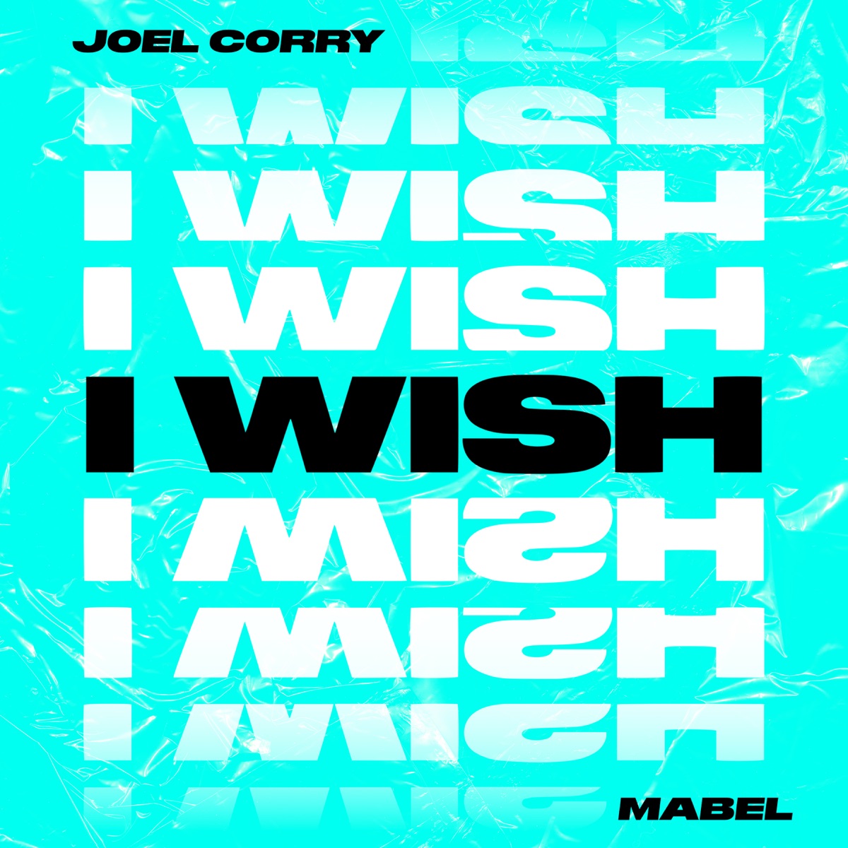 I Wish (feat. Mabel) - Single by Joel Corry album cover