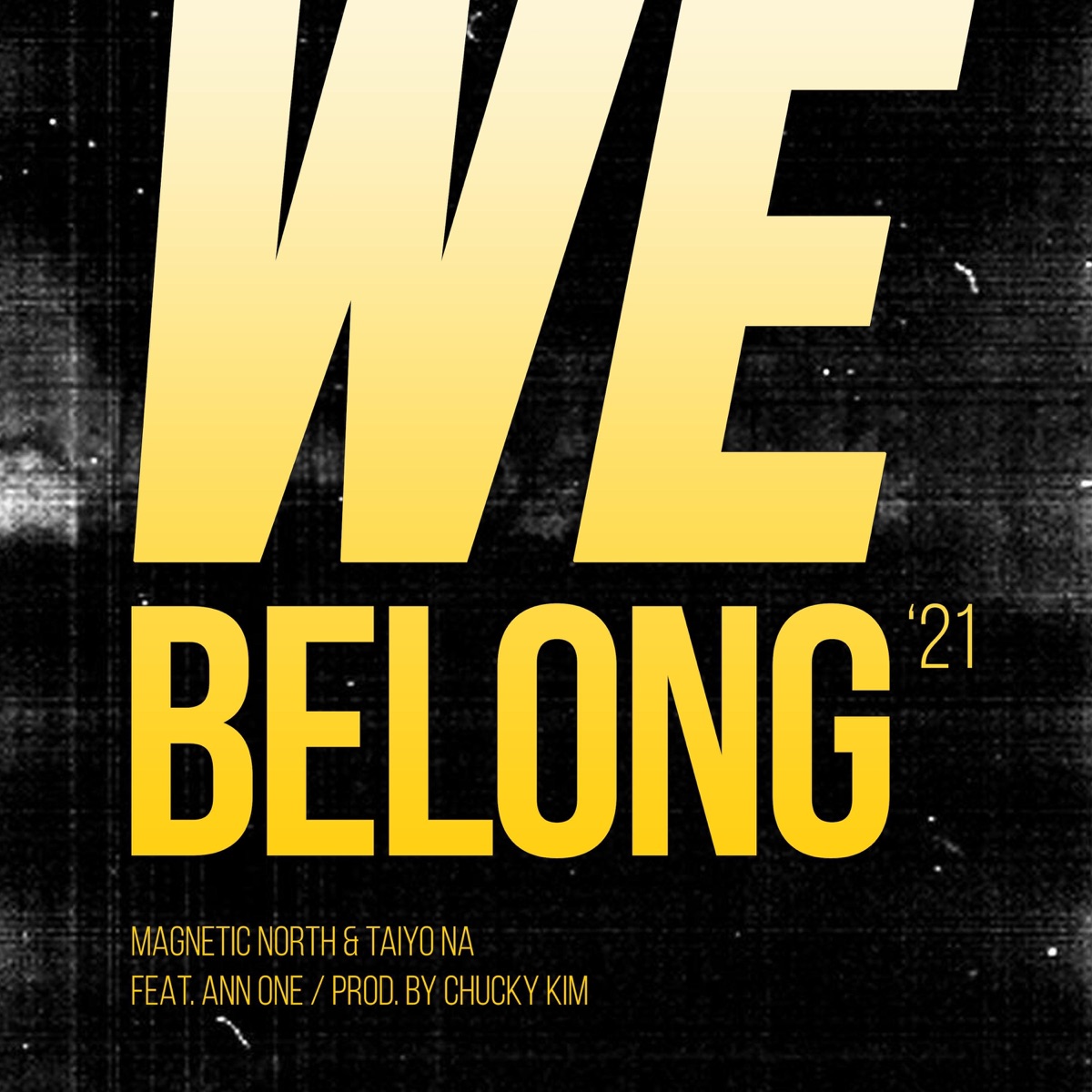 We Belong '21 (feat. Ann One) - Single by Magnetic North & Taiyo Na album cover