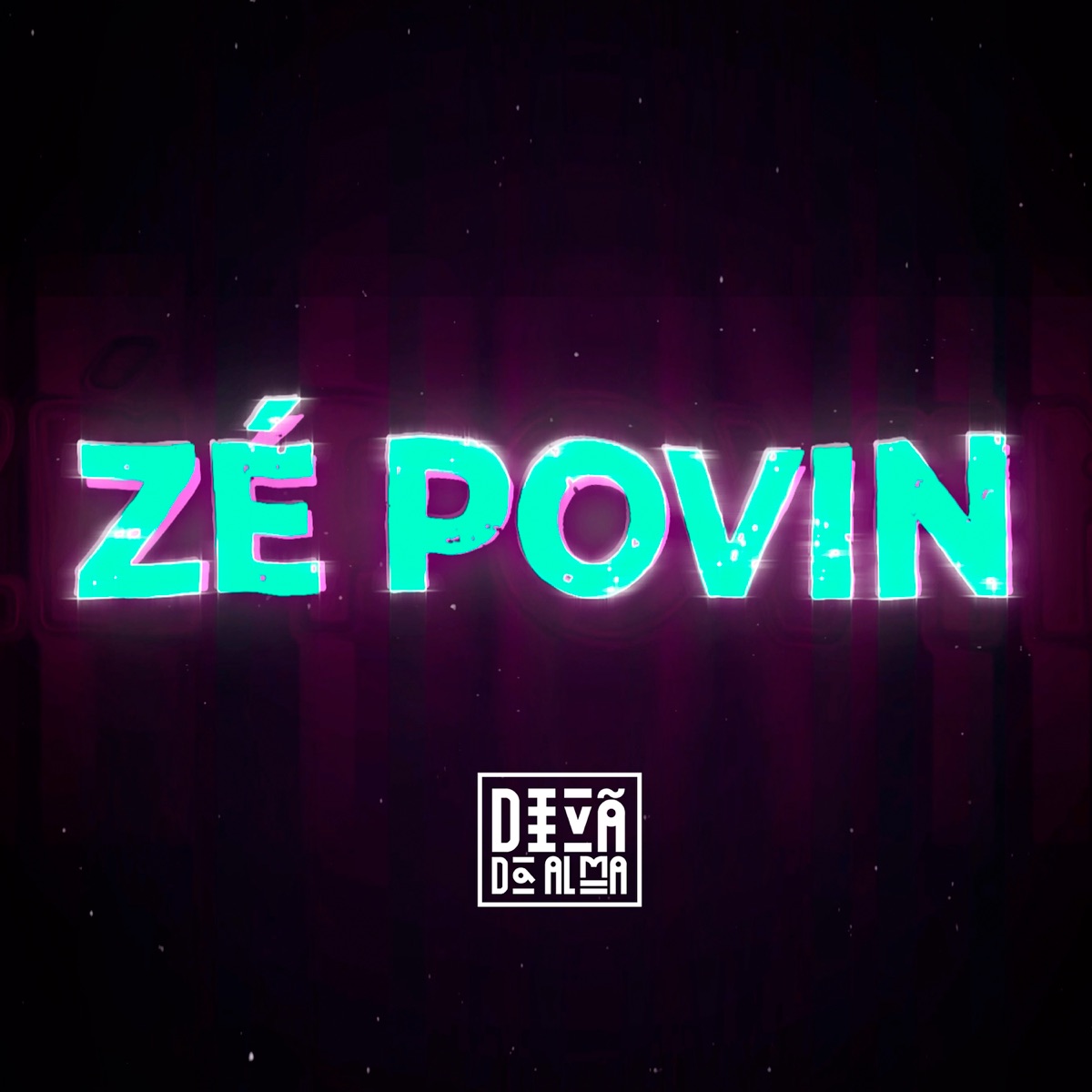 Zé Povin - Single by Divã da Alma album cover