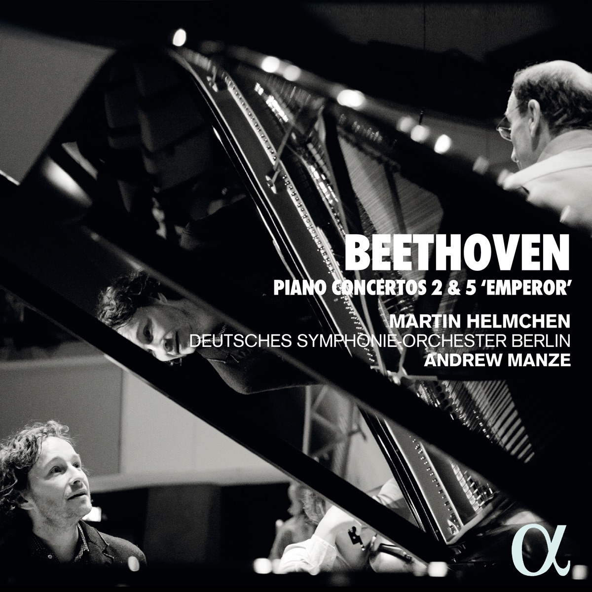 Beethoven: Piano Concertos 2 & 5 "Emperor" by Martin Helmchen, Deutsches Symphonie-Orchester Berlin & Andrew Manze album cover