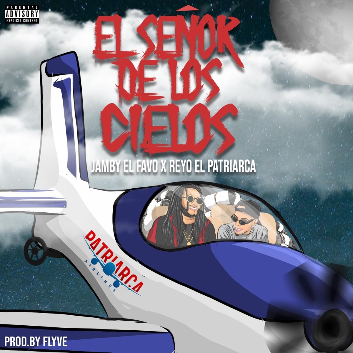 El Señor de los Cielos (feat. Reyo el Patriarca) - Single by Jamby el Favo album cover