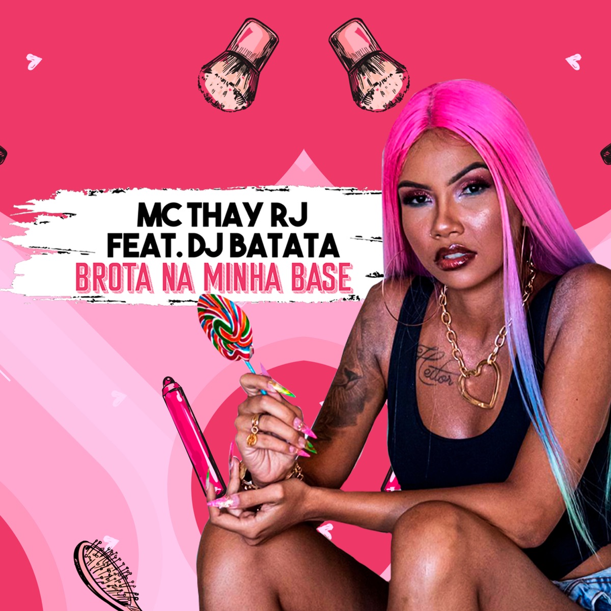 Brota na Minha Base (feat. Dj Batata) - Single by Mc Thay RJ album cover