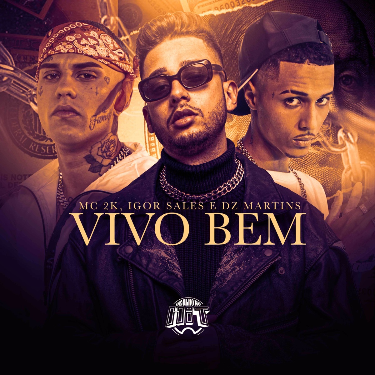 Vivo Bem (feat. DZ Martins) - Single by De Olho no Hit, Mc 2K & Igor Sales album cover