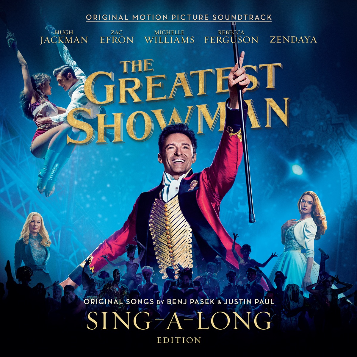 The Greatest Showman (Original Motion Picture Soundtrack) [Sing-A-Long Edition] by Benj Pasek & Justin Paul, Hugh Jackman album cover