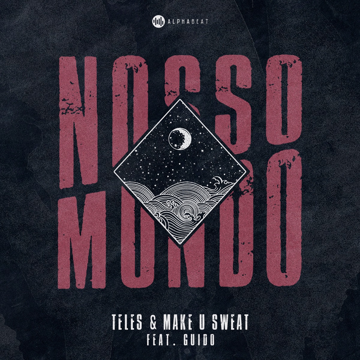 Nosso Mundo (feat. Guido) - Single by Teles & Make U Sweat album cover