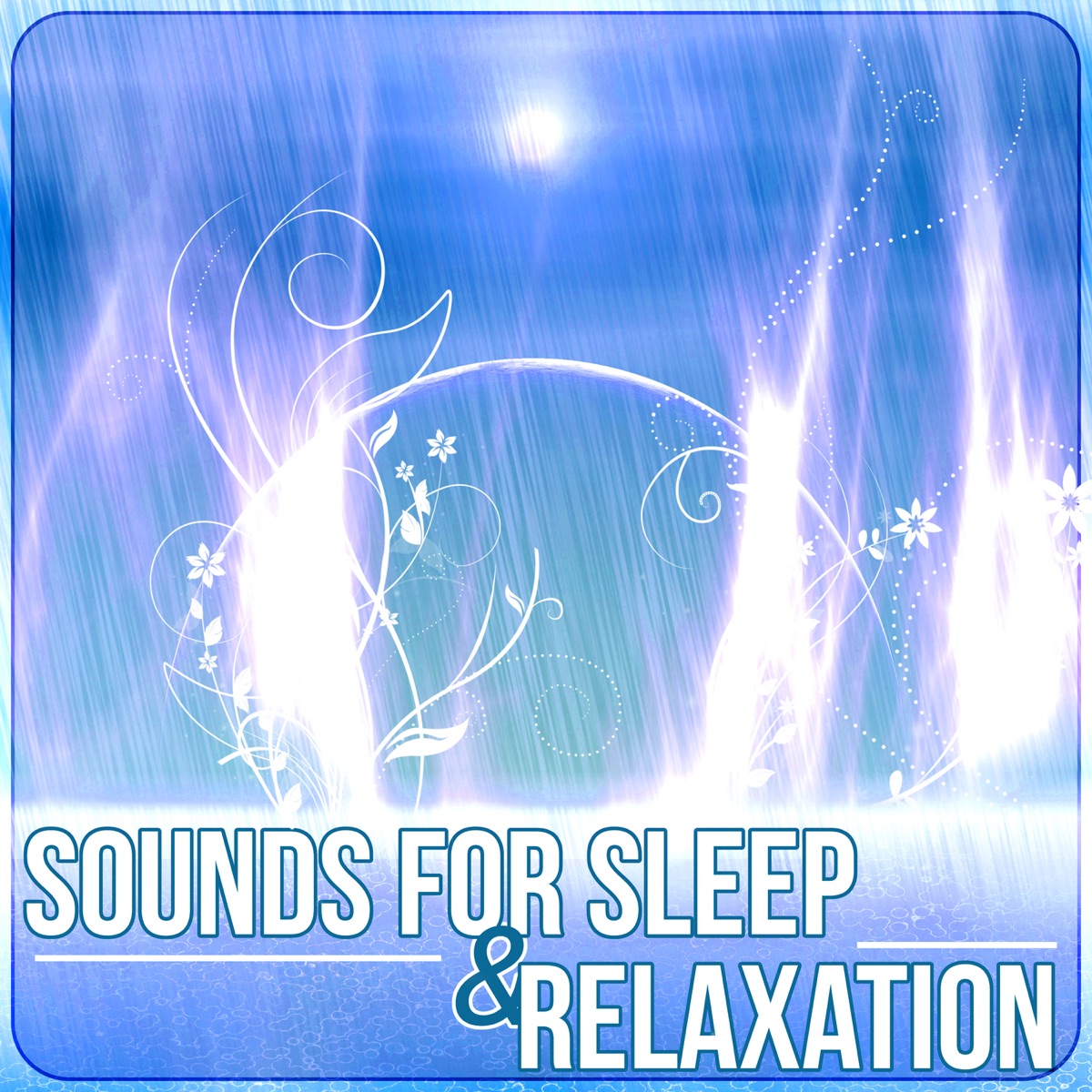 Sounds for Sleep & Relaxation – Music Therapy to Cure Insomnia, Relaxing Rain Ambience & Ocean Waves by Peaceful Sleep Music Collection album cover
