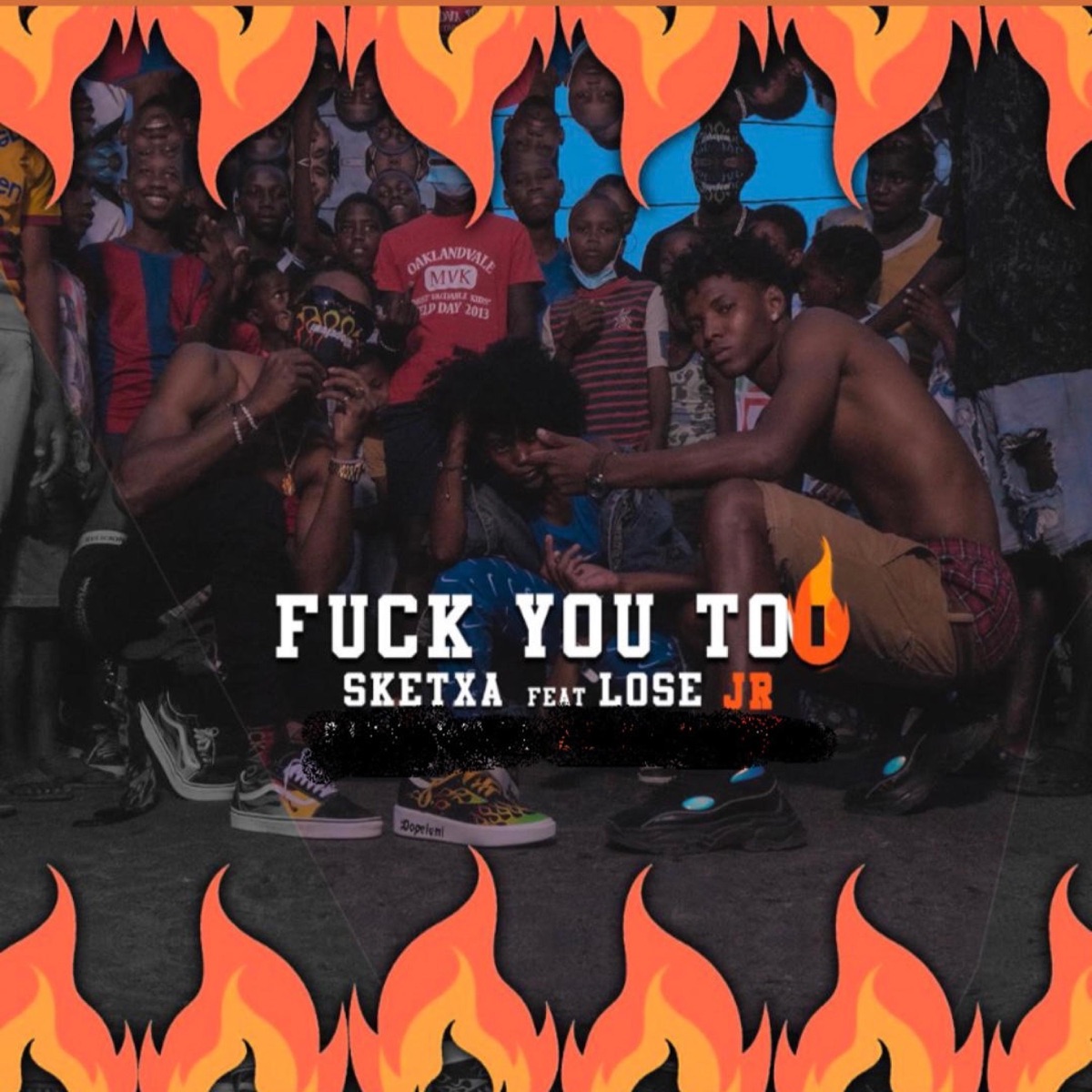 F**k You Too (feat. Lose Jr) - Single by Sketxa album cover