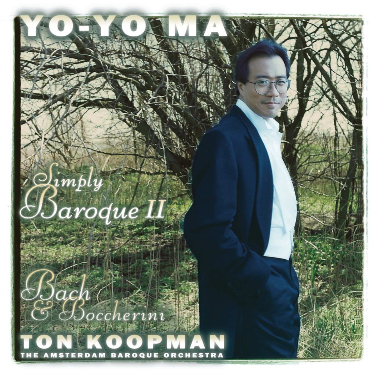 Simply Baroque II (Remastered) by Yo-Yo Ma, Amsterdam Baroque Orchestra & Ton Koopman album cover