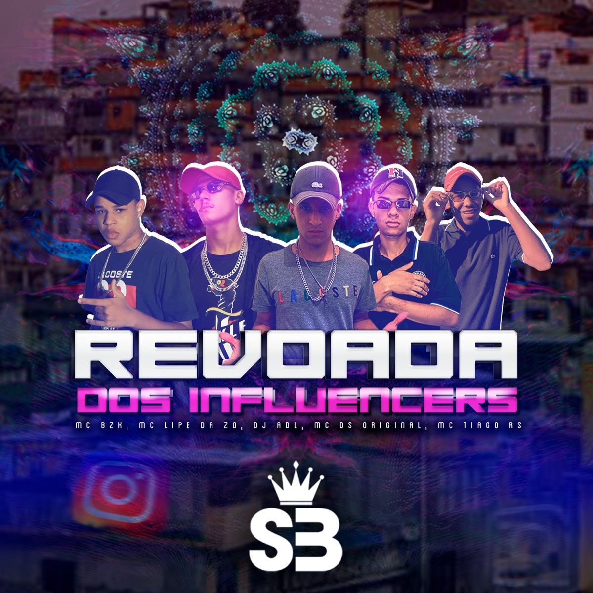 Revoada Dos Influencers (feat. MC Lipe Da Zo, MC Tiago RS, DJ ADL & Mc DS Original) - Single by MC BZK album cover