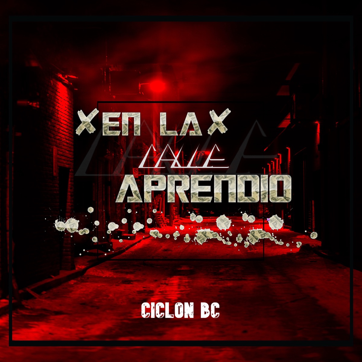 En la calle aprendio (feat. Abril Mancilla) - Single by CICLON BC album cover